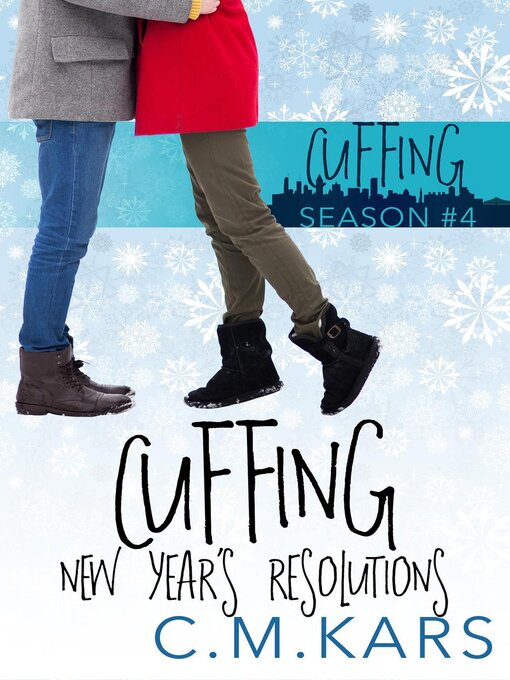 Title details for Cuffing New Year's Resolutions by C.M. Kars - Available